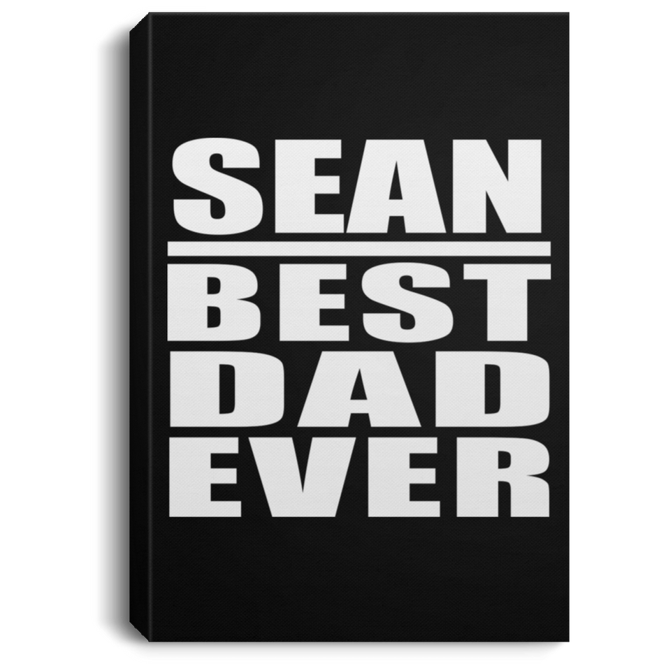 Sean Best Dad Ever - Canvas Portrait