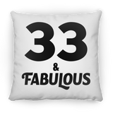 33rd Birthday 33 & Fabulous - Throw Pillow