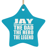 Jay The Dad The Hero The Legend - Star Ornament