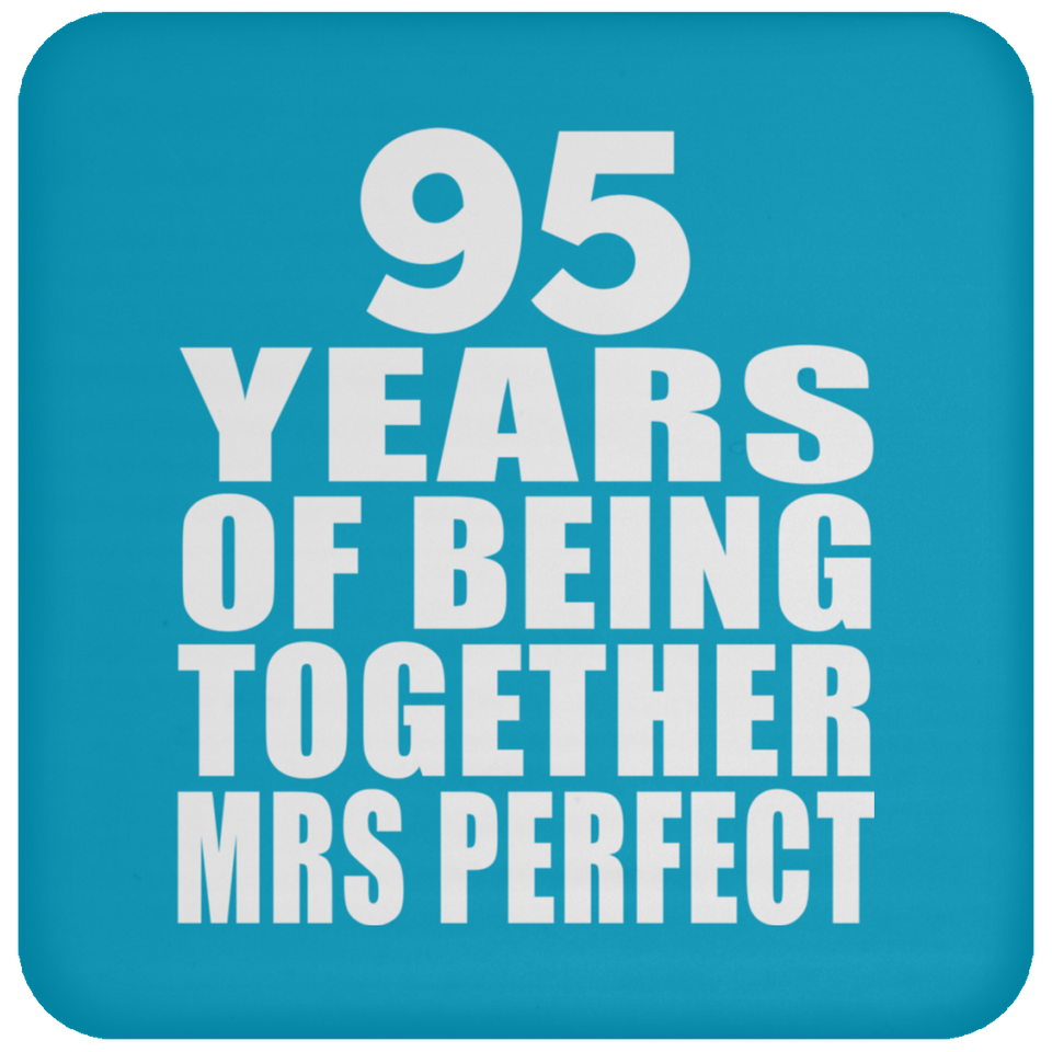 95th Anniversary 95 Years Of Being Mrs Perfect - Drink Coaster