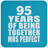 95th Anniversary 95 Years Of Being Mrs Perfect - Drink Coaster