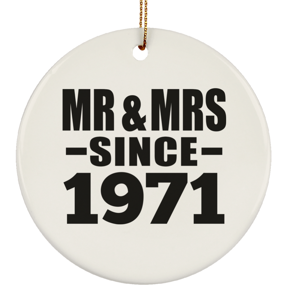 53rd Anniversary Mr & Mrs Since 1971 - Circle Ornament