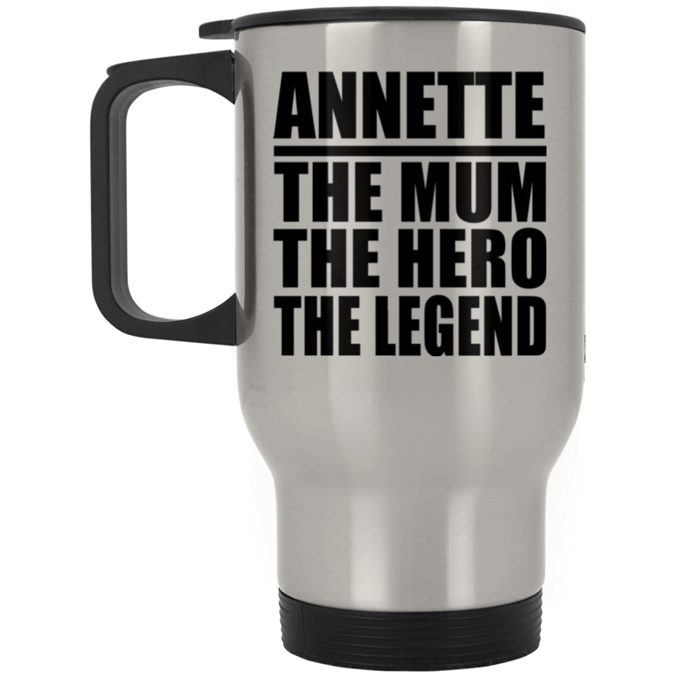 Annette The Mum The Hero The Legend - Silver Travel Mug