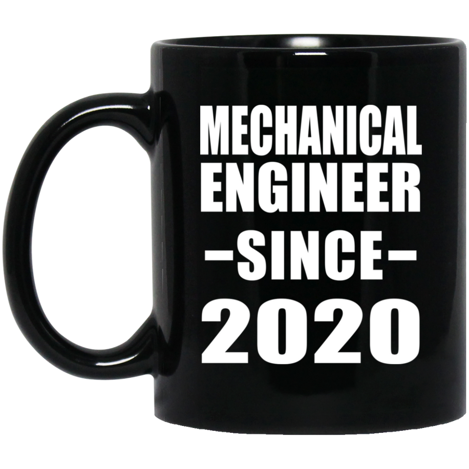 Mechanical Engineer Since 2020 - 11oz Coffee Mug Black