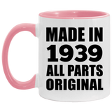 85th Birthday Made in 1939 All Parts Original - 11oz Accent Mug Pink