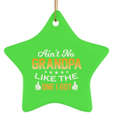 Ain't No Grandpa Like The One I Got - Star Ornament