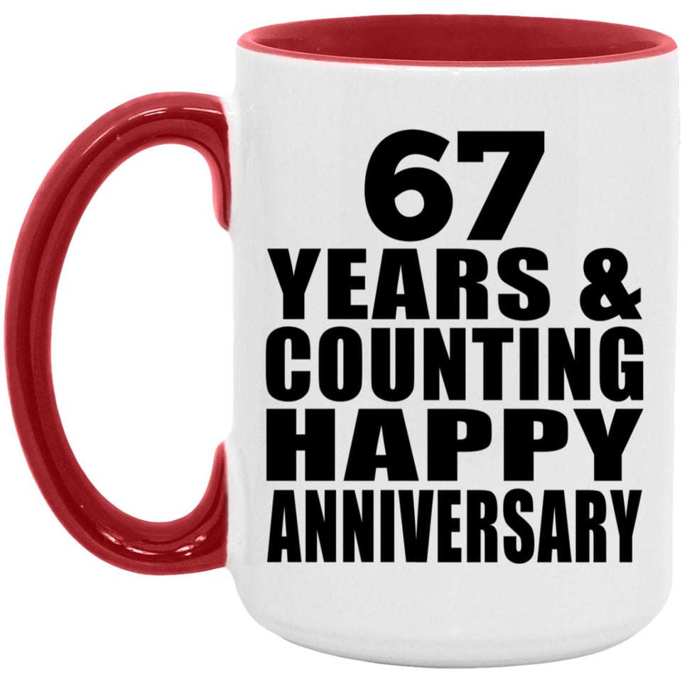 Happy 67th Anniversary 67 Years & Counting - 15oz Accent Mug Red