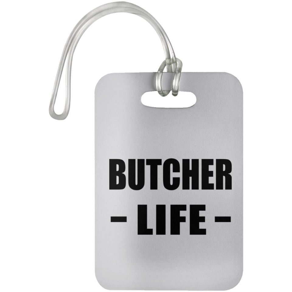 Butcher Life - Luggage Bag Tag