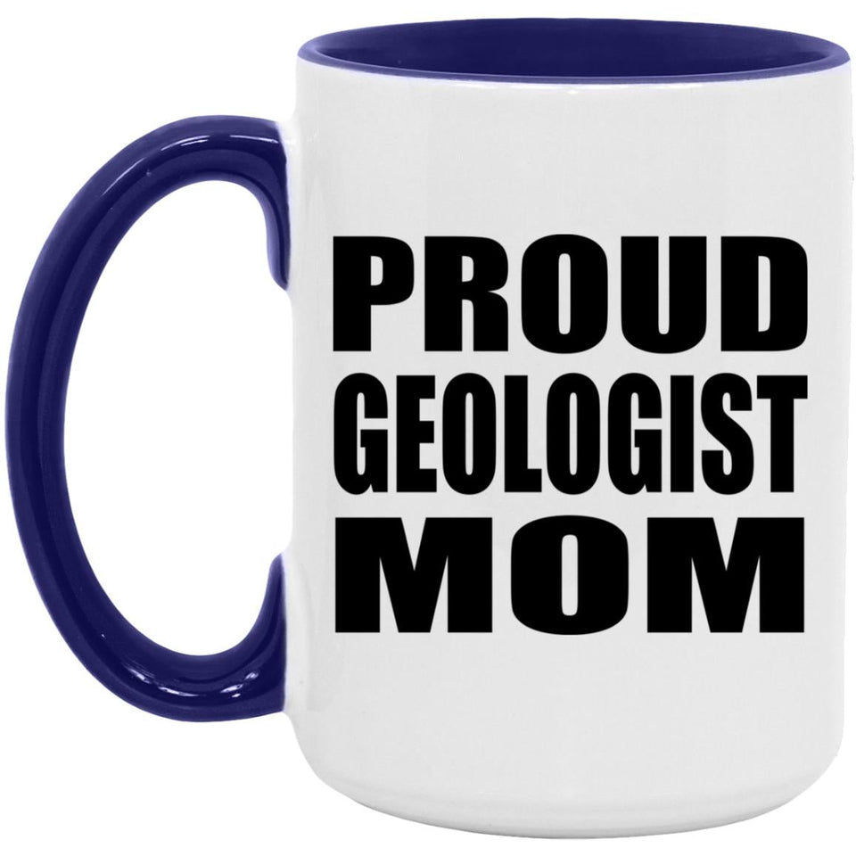 Proud Geologist Mom - 15oz Accent Mug Purple