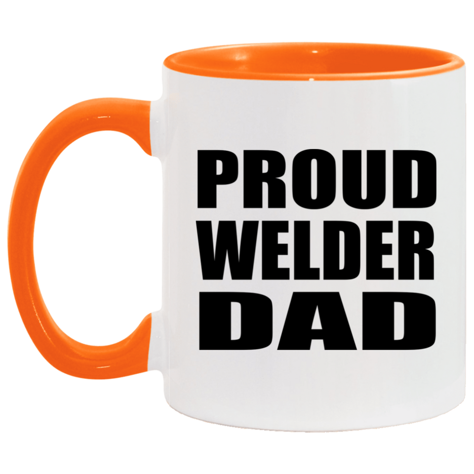 Proud Welder Dad - 11oz Accent Mug Orange