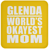 Glenda World's Okayest Mom - Drink Coaster