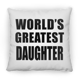World's Greatest Daughter - Throw Pillow