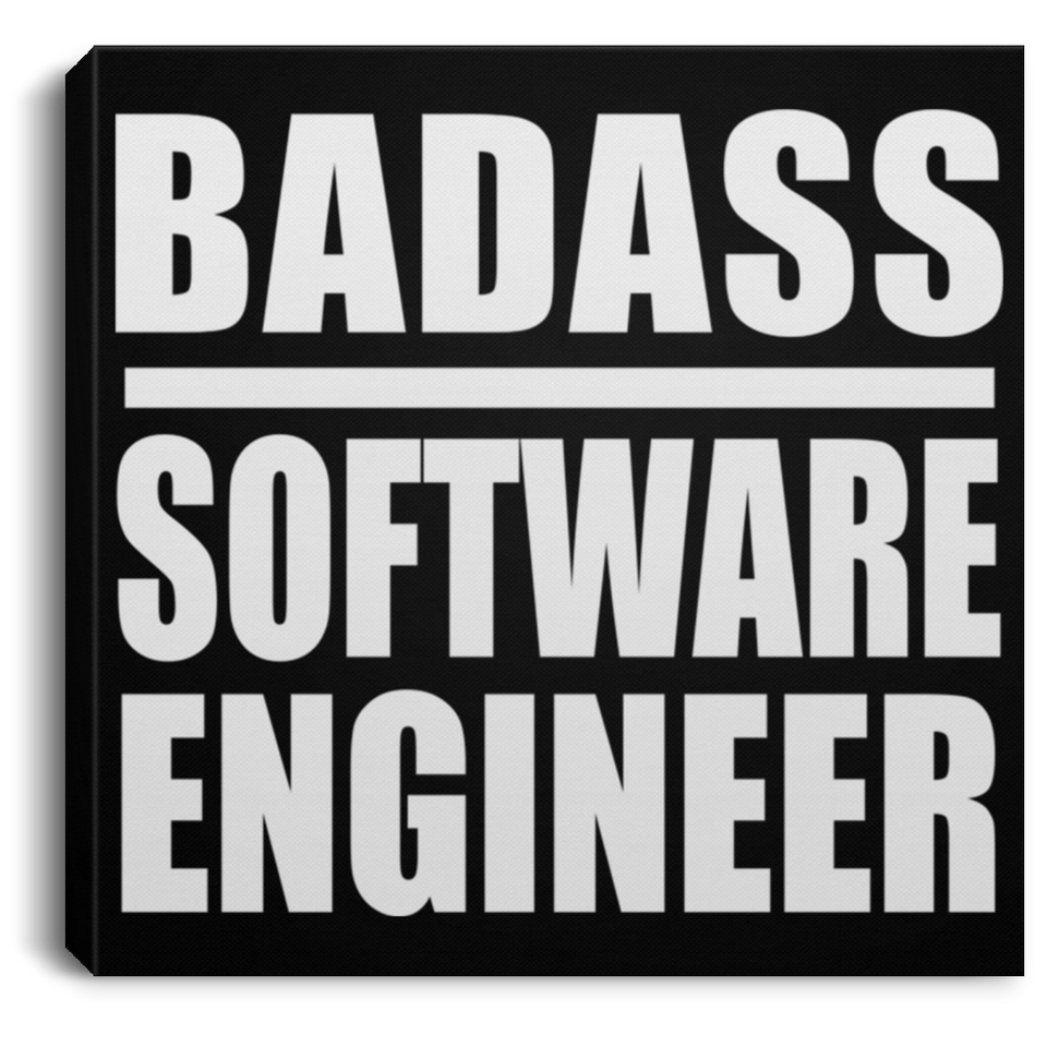 Badass Software Engineer - Canvas Square