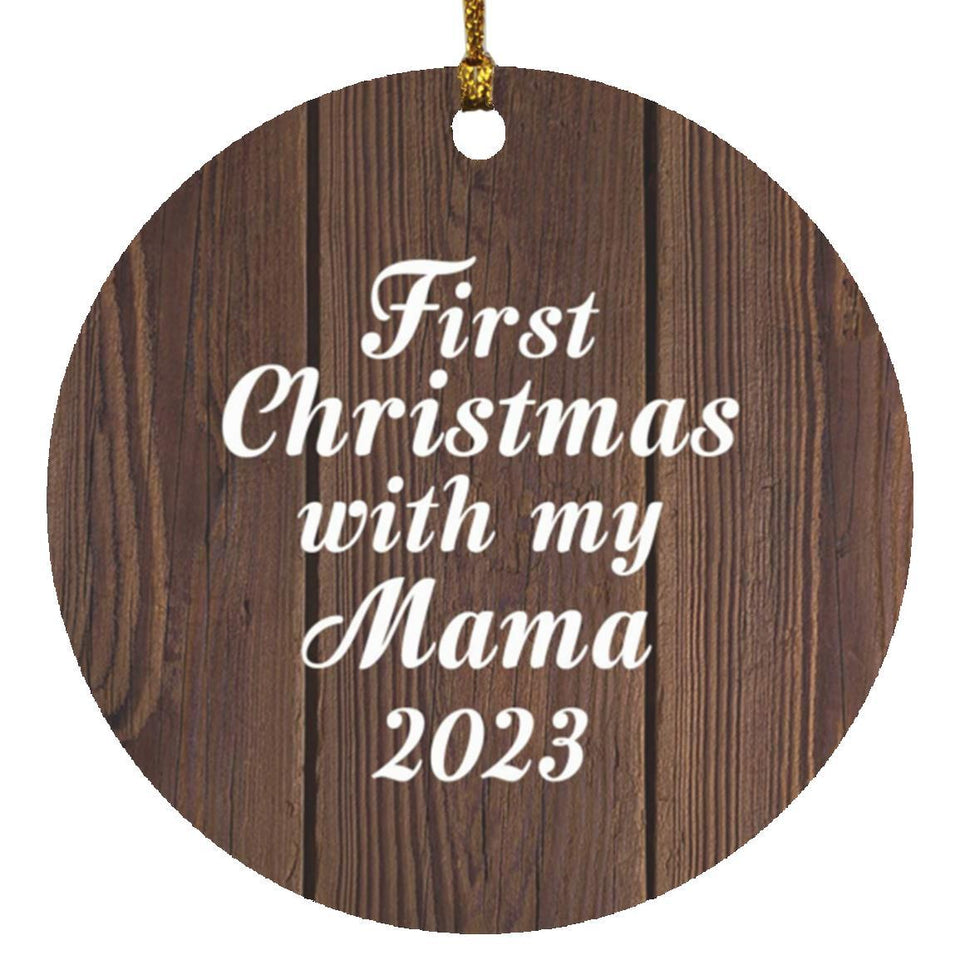First Christmas With My Mama 2023 - Circle Ornament D