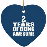 2nd Birthday 2 Years Of Being Awesome - Heart Ornament