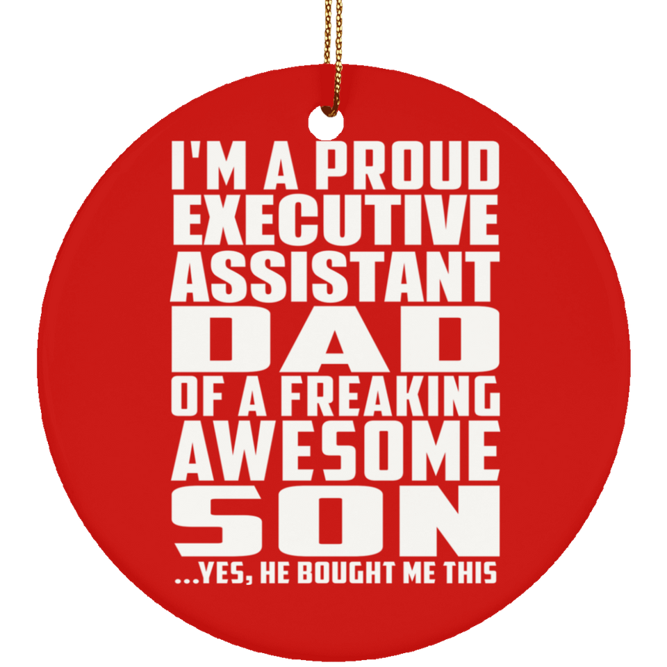 Proud Executive Assistant Dad Of Awesome Son - Circle Ornament