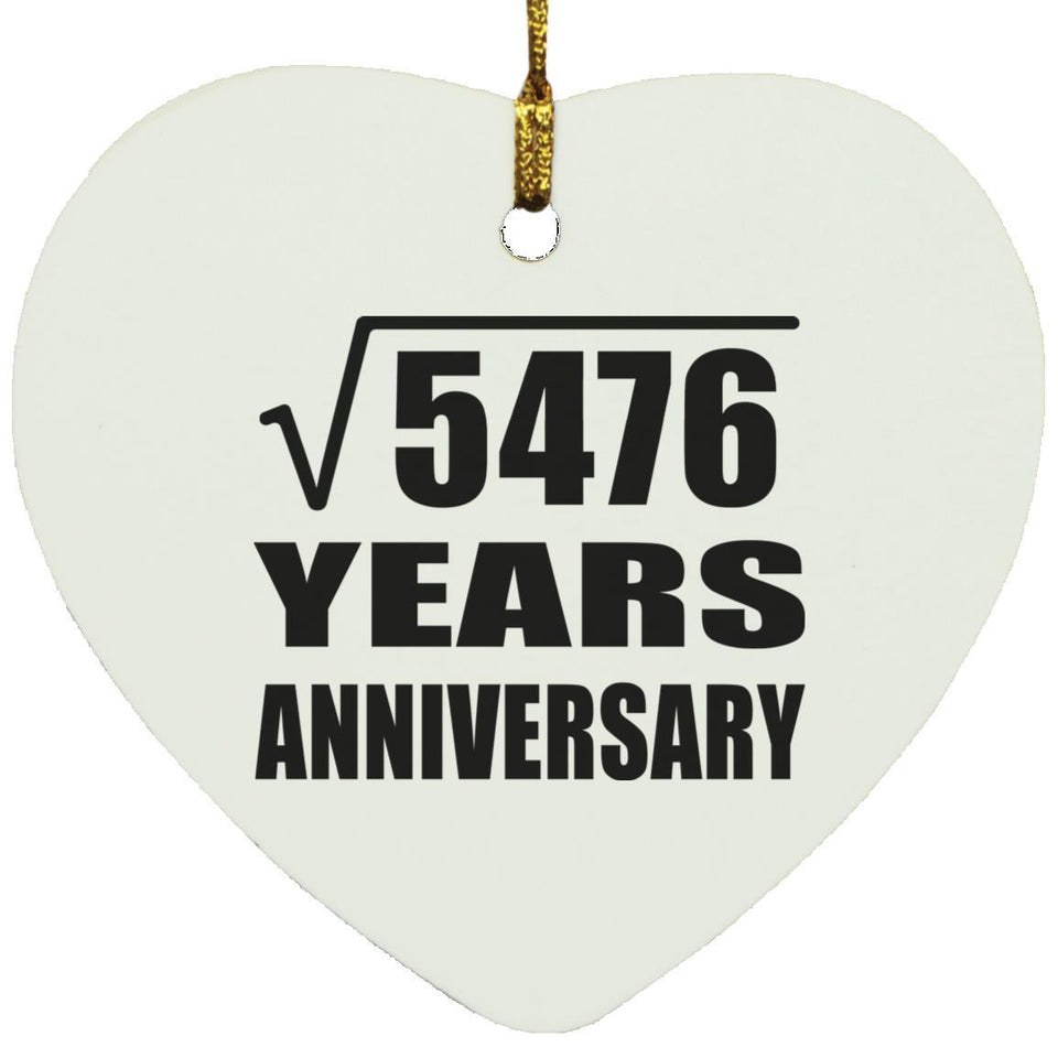 74th Anniversary Square Root of 5476 Years Anniversary - Heart Ornament