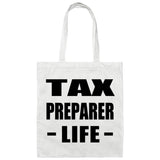 Tax Preparer Life - Tote Bag White
