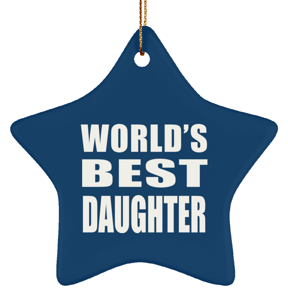 World's Best Daughter - Star Ornament