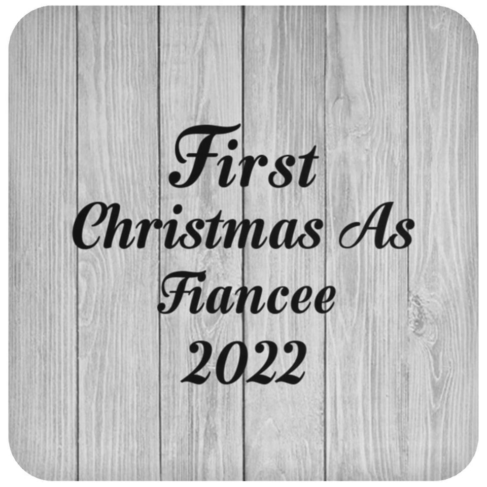 First Christmas As Fiancee 2022 - Drink Coaster F