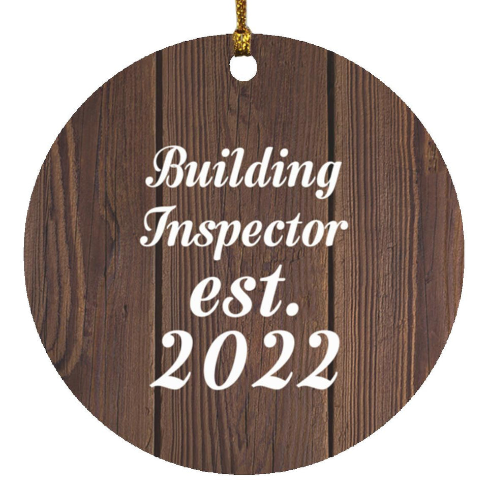 Building Inspector Established Est. 2022 - Circle Ornament D