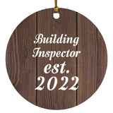 Building Inspector Established Est. 2022 - Circle Ornament D