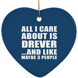 All I Care About Is Drever - Heart Ornament