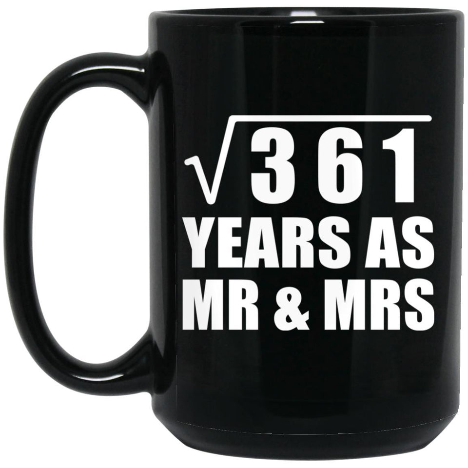 19th Anniversary Square Root of 361 Years As Mr & Mrs - 15oz Coffee Mug Black