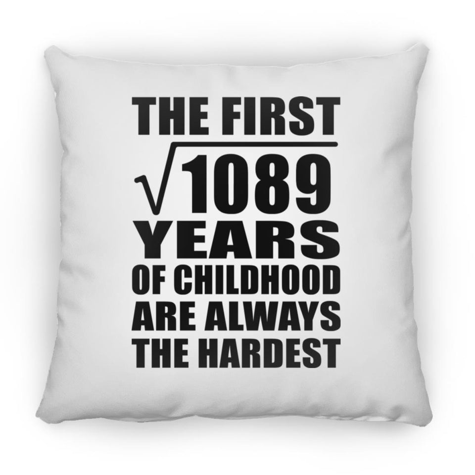 33rd Birthday Square Root of 1089 Years of Childhood - Throw Pillow