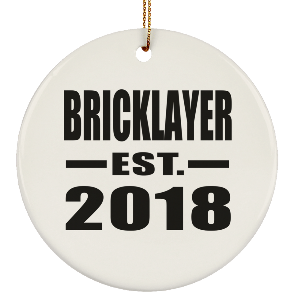 Bricklayer Established EST. 2018 - Circle Ornament
