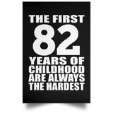 First 82 Years of Childhood Are The Hardest - Poster Portrait
