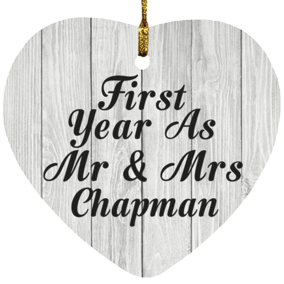 First Year As Mr & Mrs Chapman - Heart Ornament F