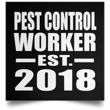 Pest Control Worker Established EST. 2018 - Poster Square
