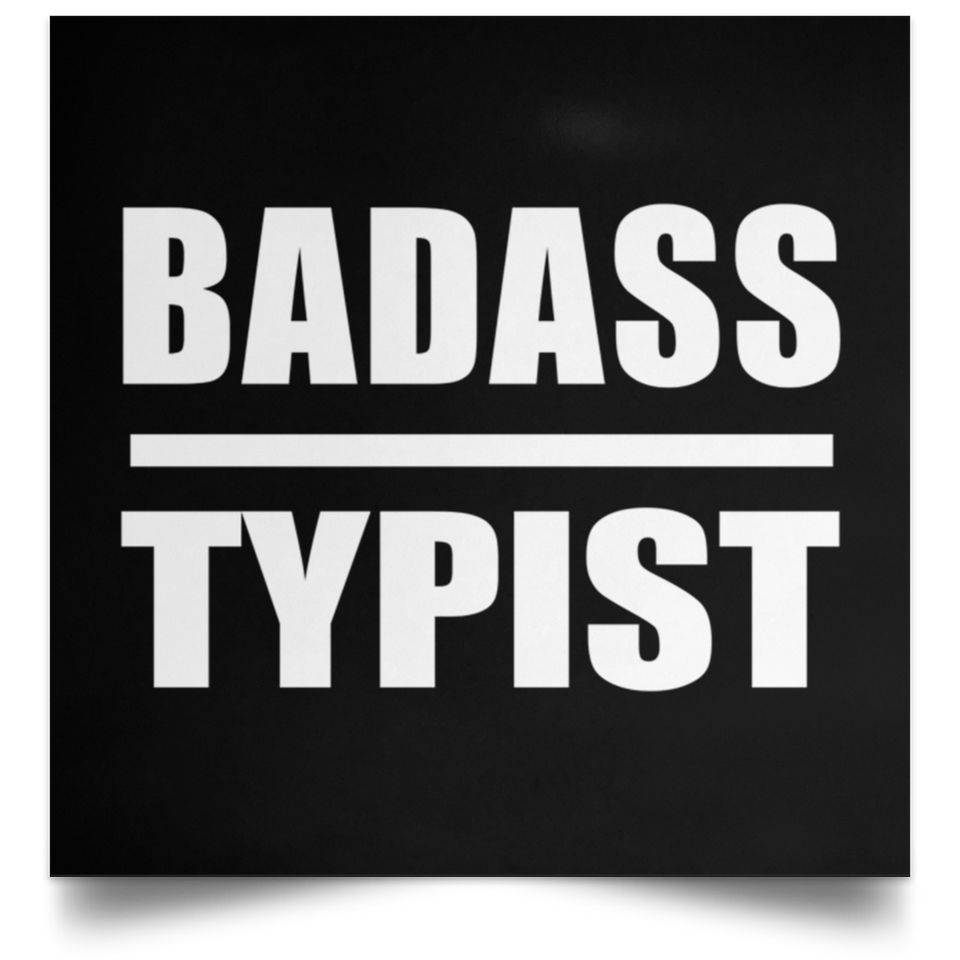 Badass Typist - Poster Square