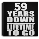 59th Anniversary 59 Years Down Lifetime To Go - Canvas Square