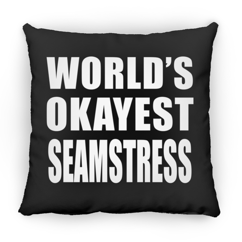 World's Okayest Seamstress - Throw Pillow Black