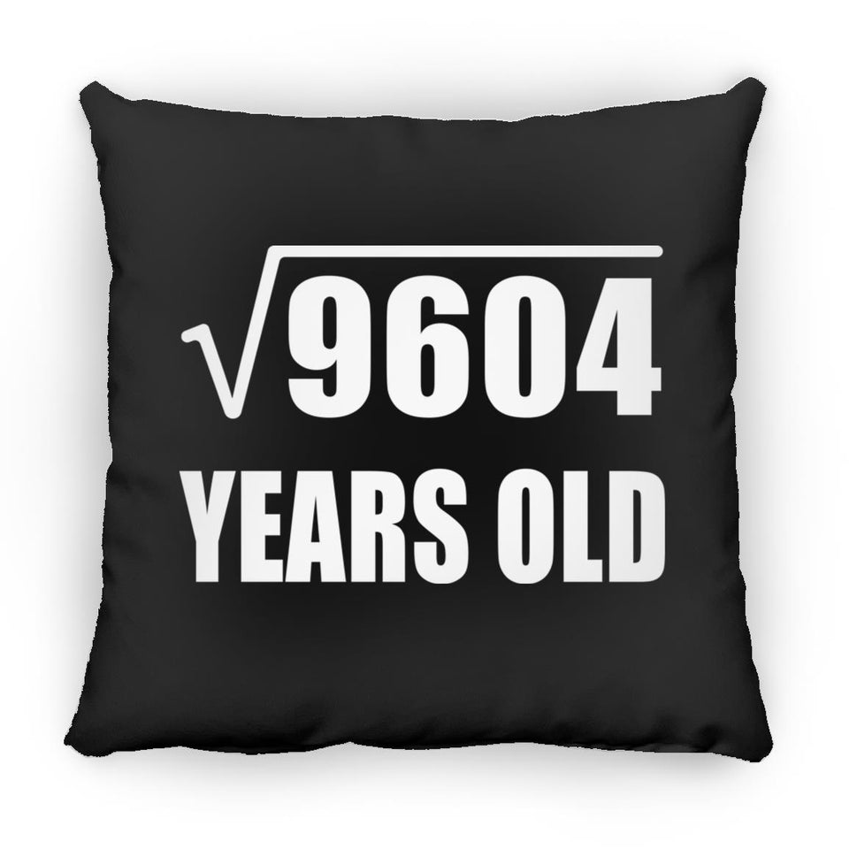 98th Birthday Square Root of 9604 Years Old - Throw Pillow Black
