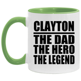 Clayton The Dad The Hero The Legend - 11oz Accent Mug Green