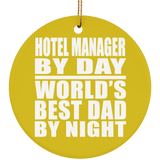 Hotel Manager By Day World's Best Dad By Night - Circle Ornament