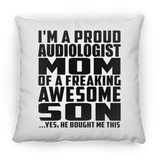 Proud Audiologist Mom Of Awesome Son - Throw Pillow