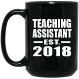 Teaching Assistant Established EST. 2018 - 15 Oz Coffee Mug Black