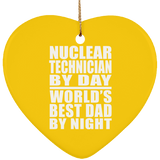 Nuclear Technician By Day World's Best Dad By Night - Heart Ornament