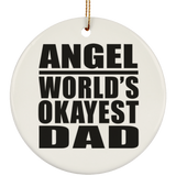Angel World's Okayest Dad - Circle Ornament