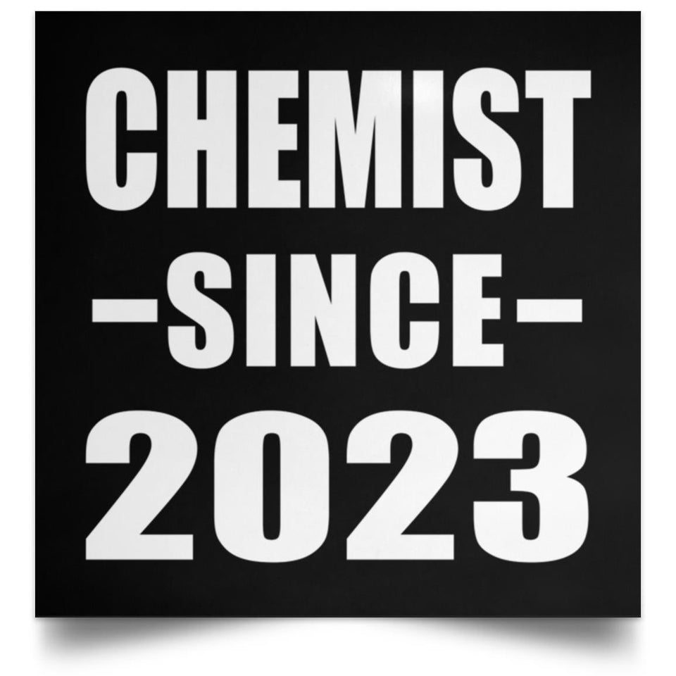 Chemist Since 2023 - Poster Square