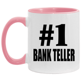 Number One #1 Bank Teller - 11oz Accent Mug Pink