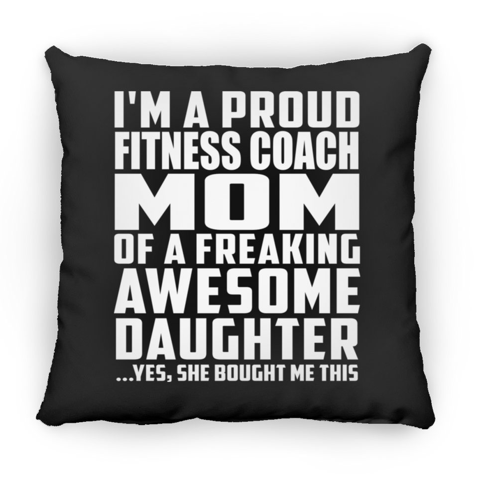 Proud Fitness Coach Mom Of Awesome Daughter - Throw Pillow Black