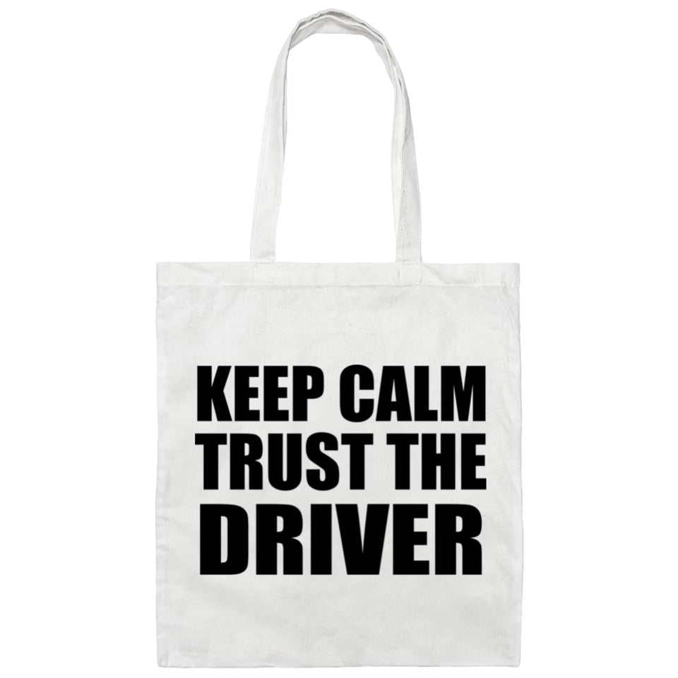 Keep Calm and Trust The Driver - Tote Bag White
