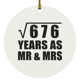 26th Anniversary Square Root of 676 Years As Mr & Mrs - Circle Ornament