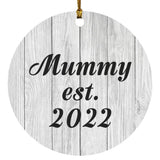 Mummy Established Est. 2022 - Circle Ornament F
