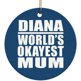 Diana World's Okayest Mum - Circle Ornament
